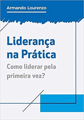 Capa do livro Liderança na Prática